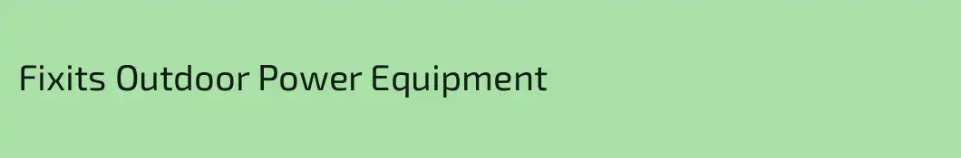 Fixits Outdoor Power Equipment